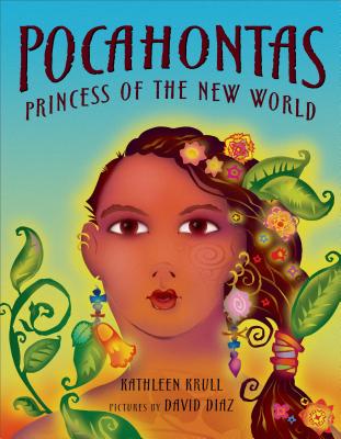 Pocahontas: Princess of the New World - Krull, Kathleen