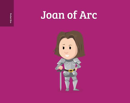 Pocket Bios: Joan of Arc - 