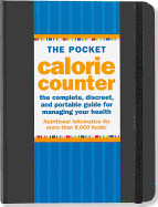 Pocket Calorie Counter, 2012 Edition: The Complete, Discreet, and Portable Guide for Managing Your Health