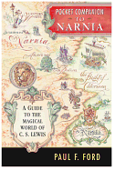 Pocket Companion to Narnia: A Guide to the Magical World of C.S. Lewis