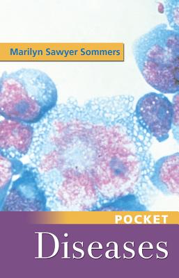 Pocket Diseases - Sommers, Marilyn Sawyer, PhD, RN, Faan