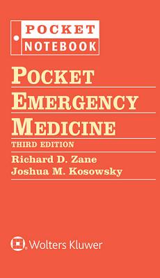 Pocket Emergency Medicine - Zane, Richard D. (Editor), and Kosowsky, Joshua M. (Editor)
