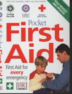 Pocket First Aid - British Red Cross Society, and St. Andrew's Ambulance Assoc, and St. John's Ambulance