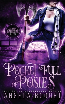 Pocket Full of Posies - Roquet, Angela