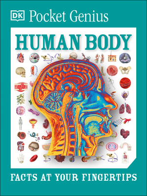 Pocket Genius: Human Body: Facts at Your Fingertips - DK