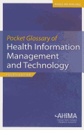 Pocket Glossary of Health Information Management and Technology - Ahima