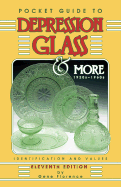 Pocket Guide to Depression Glass and More 1920s-1960s: Indentification and Values