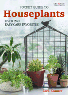 Pocket Guide to Houseplants: Over 240 Easy-Care Favorites