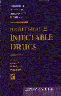 Pocket Guide to Injectable Drugs: Companion to the Handbook on Injectable Drugs