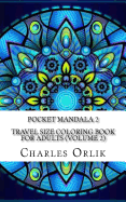 Pocket Mandala 2 - Travel Size Coloring Book for Adults (Volume 2)