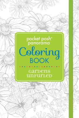 Pocket Posh Panorama Adult Coloring Book: Gardens Unfurled: An Adult Coloring Book - Andrews McMeel Publishing