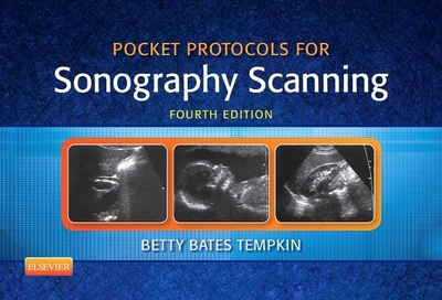Pocket Protocols for Sonography Scanning - Tempkin, Betty Bates, Ba