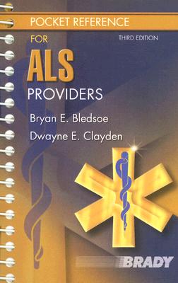 Pocket Reference for ALS Providers - Bledsoe, Bryan E, and Clayden, Dwayne E