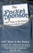 Pocket Sponsor: 24/7 'Back to the Basics' Support for Addiction Recovery / From Those Who Brought You Day by Day - Marshall, Shelly