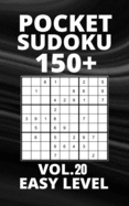 Pocket Sudoku 150+ Puzzles: Easy Level with Solutions - Vol. 20