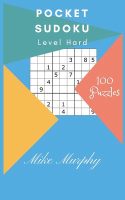 Pocket Sudoku: Level Hard 100 Puzzles - Murphy, Mike