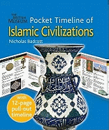 Pocket Timeline of Islamic Civilizations. Nicholas Badcott