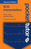 Pocket Tutor ECG Interpretation: Second Edition