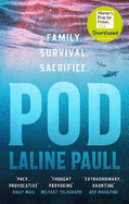 Pod: SHORTLISTED FOR THE WOMEN'S PRIZE FOR FICTION