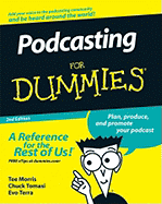 Podcasting for Dummies - Morris, Tee, and Tomasi, Chuck, and Terra, Evo