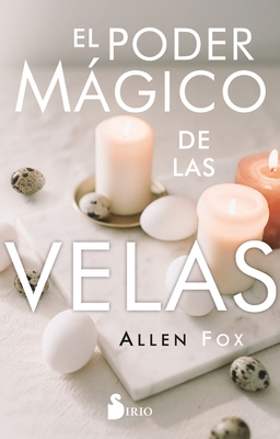 Poder Mgico de Las Velas, El - Fox, Allen