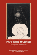 Poe and Women: Recognition and Revision