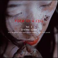 Poem of a Cell, Vol. 3: Divine Love - Forma Antiqva