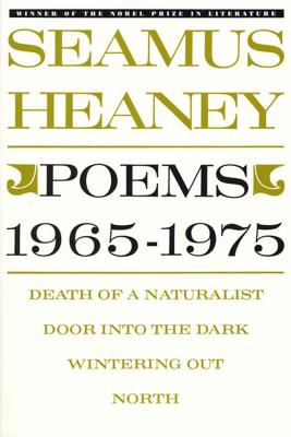 Poems, 1965-1975 - Heaney, Seamus