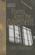 Poems Across the Pavement - Rodrguez, Luis J