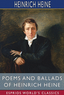 Poems and Ballads of Heinrich Heine (Esprios Classics): Translated by Emma Lazarus