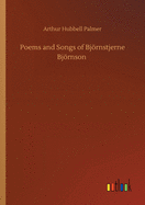 Poems and Songs of Bjrnstjerne Bjrnson