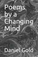 Poems by a Changing Mind