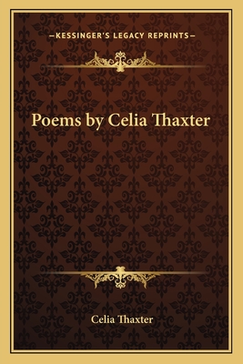 Poems by Celia Thaxter - Thaxter, Celia