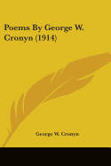 Poems By George W. Cronyn (1914)