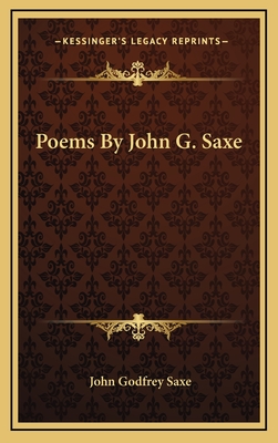 Poems By John G. Saxe - Saxe, John Godfrey