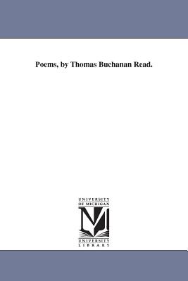 Poems, by Thomas Buchanan Read. - Read, Thomas Buchanan