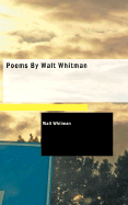 Poems by Walt Whitman