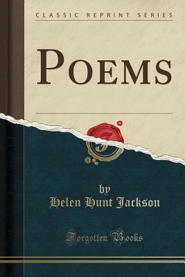 Poems (Classic Reprint) - Jackson, Helen Hunt