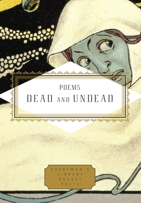 Poems Dead and Undead - Barnstone, Tony (Editor), and Mitchell-Foust, Michelle (Editor)