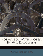 Poems. Ed., with Notes, by W.S. Dalgleish