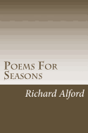 Poems for Seasons: Poems for the Different Seasons in Life