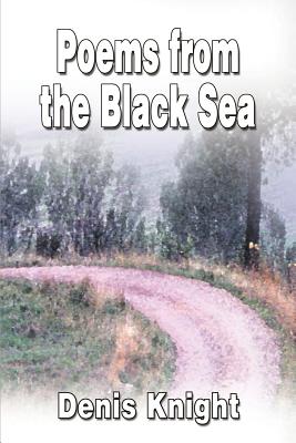 Poems from the Black Sea: An Anthology - Knight, Denis