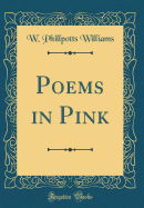 Poems in Pink (Classic Reprint)