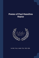 Poems of Paul Hamilton Hayne