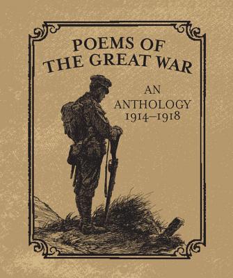 Poems of the Great War: An Anthology 1914-1918 - Navratil, Christopher (Editor)