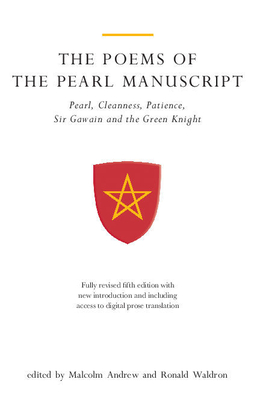 Poems of the Pearl Manuscript - Andrew, Malcolm (Editor), and Waldron, Ronald (Editor)