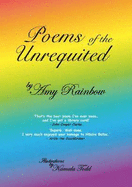 Poems of the Unrequited - Rainbow, Amy