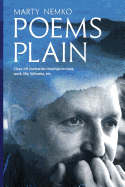 Poems Plain: Clear, Oft Contrarian Musings on Love, Work, Life, Velveeta, Etc