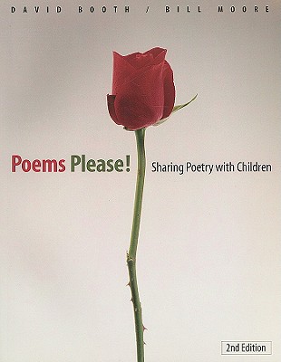 Poems Please: Sharing Poetry with Children - Moore, Bill, and Booth, David