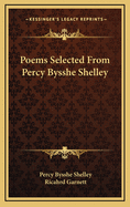 Poems Selected from Percy Bysshe Shelley